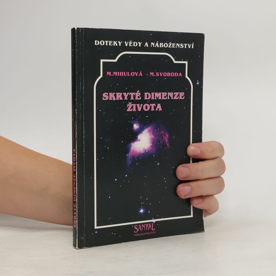 M. Mihulová Skryté dimenze života
