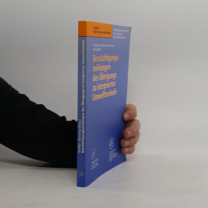 Klaus Rennings Beschäftigungswirkungen des Übergangs zu integrierter Umwelttechnik