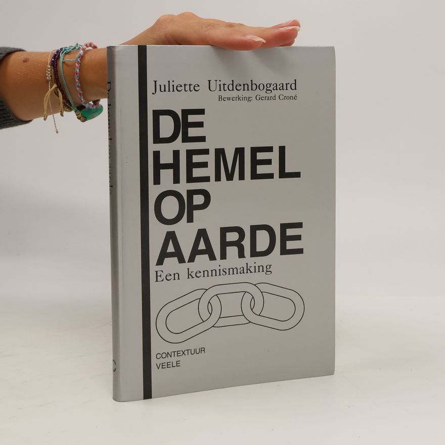 Juliette Uitdenbogaard De hemel op aarde
