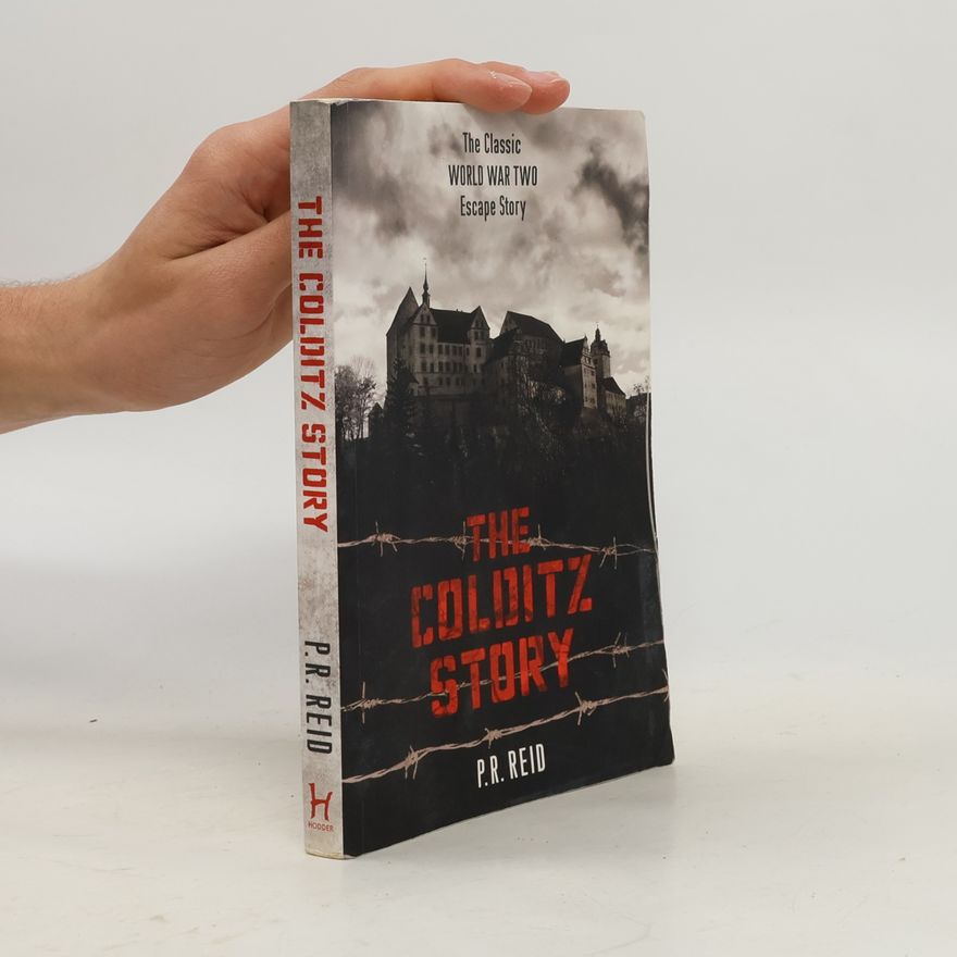 Major P. R. Reid The Colditz Story