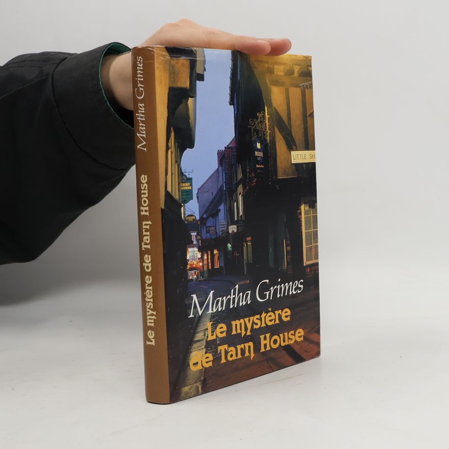 Martha Grimes Le mystère de Tarn House