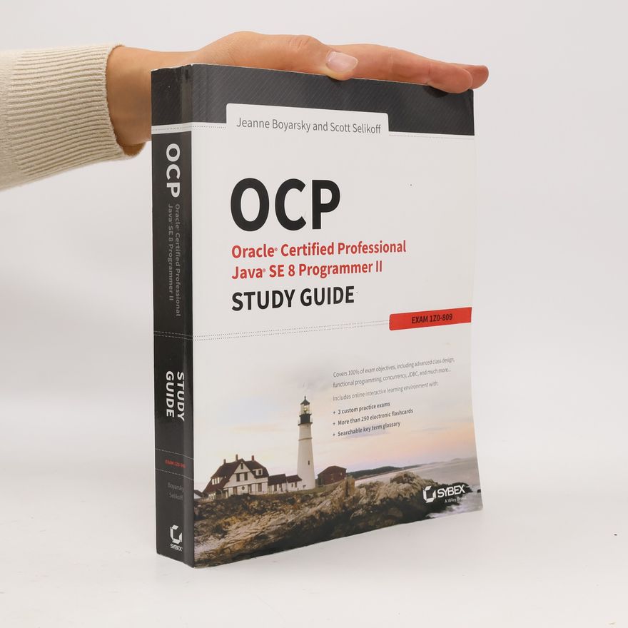 Jeanne Boyarsky OCP. Oracle Certified Professional Java SE 8 Programmer II