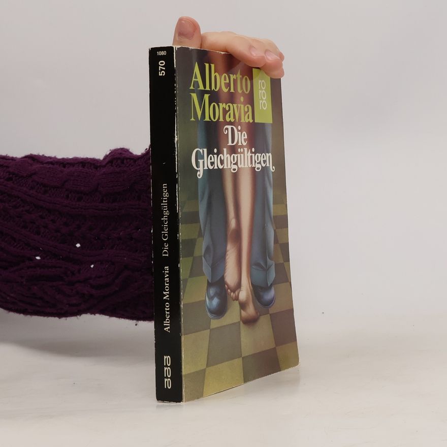 Alberto Moravia Die Gleichgültigen