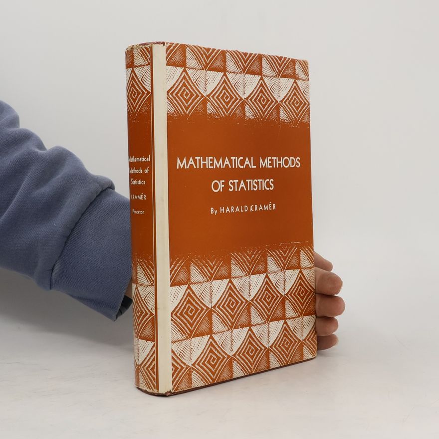 Harald Cramér Mathematical Methods of Statistics