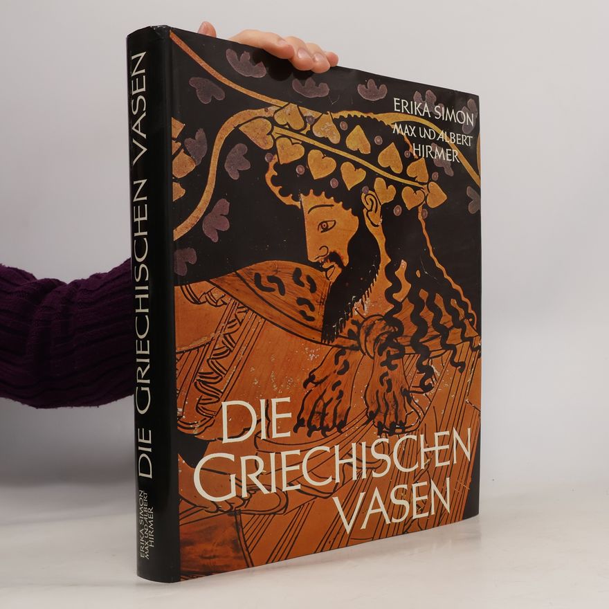 Erika Simon Die griechischen Vasen