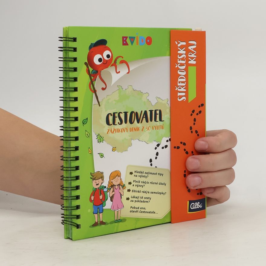 Autorenkollektiv Cestovatel. Zážitkový deník z 30 výletů. Středočeský kraj