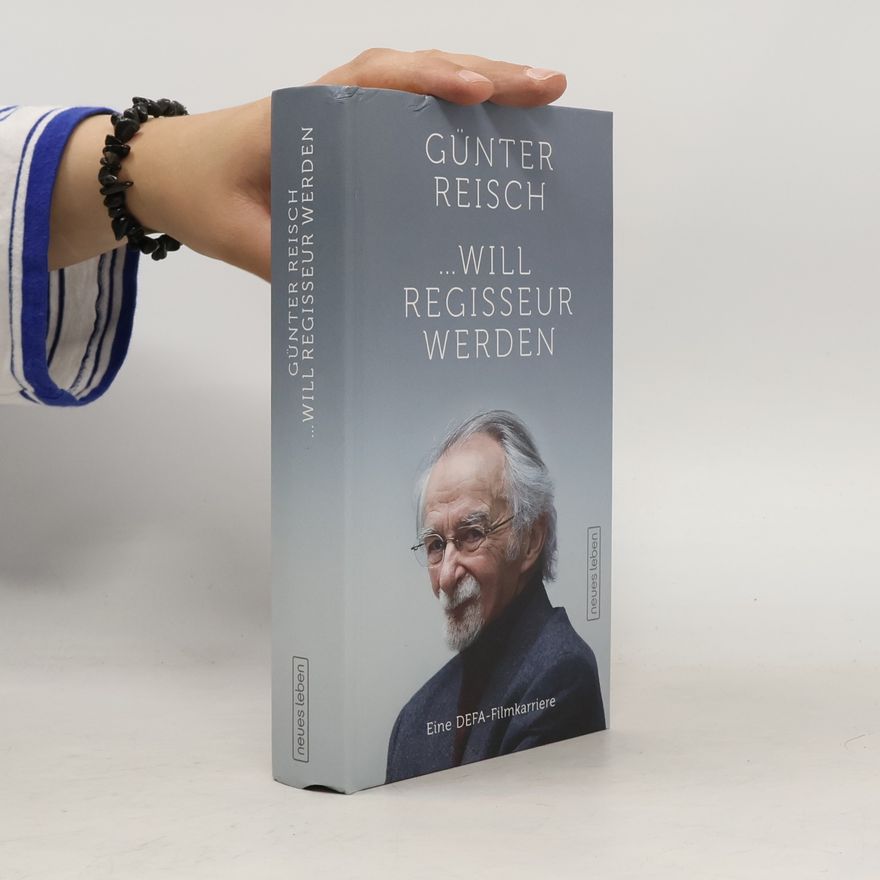Günter Reisch … will Regisseur werden