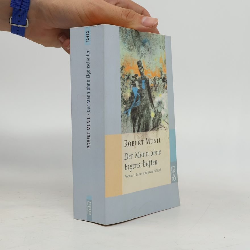 Robert Musil Der Mann ohne Eigenschaften, Roman 1.-2.