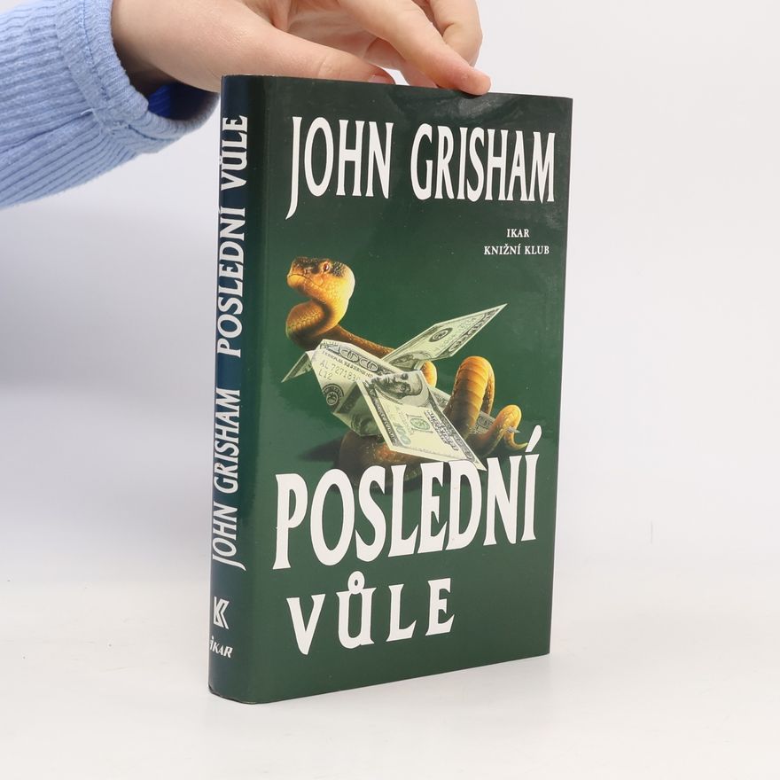 John Grisham Poslední vůle
