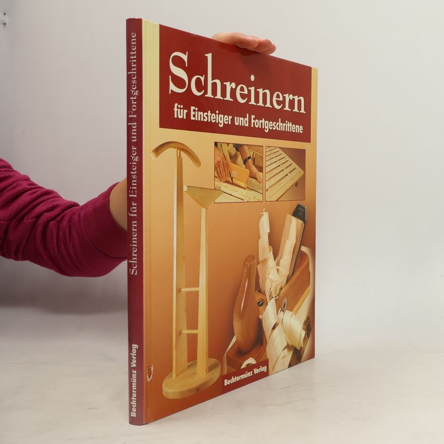 Vicenc Gibert Schreinern für Einsteiger und Fortgeschrittene