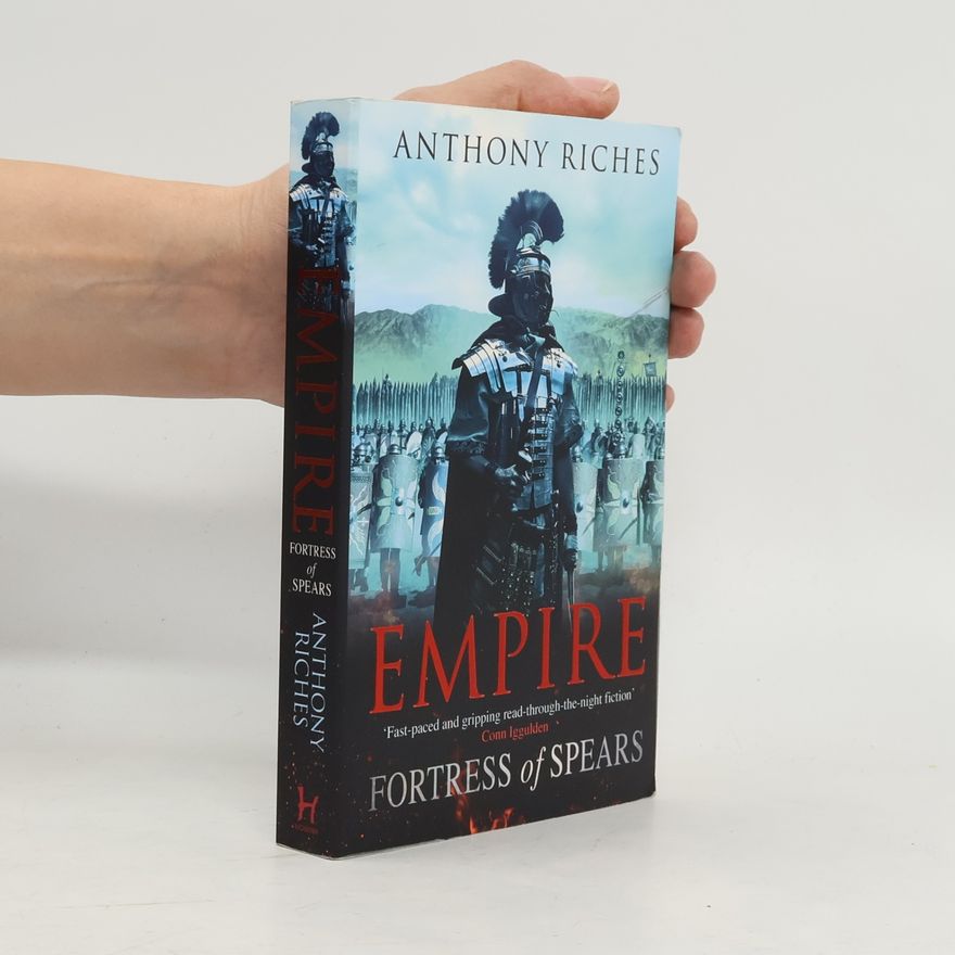 Anthony Riches Fortress of Spears: Empire III