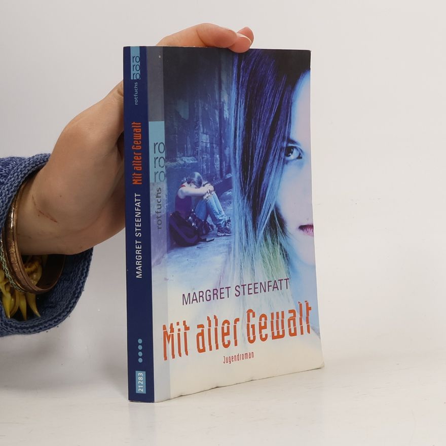 Margret Steenfatt Mit aller Gewalt