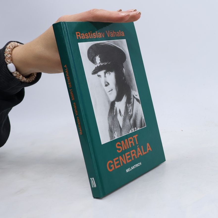 Rastislav Váhala Smrt generála