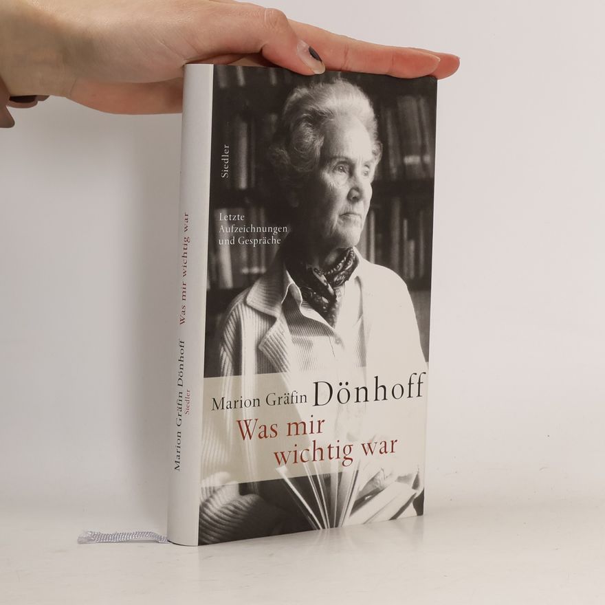 Marion Gräfin Dönhoff Was mir wichtig war