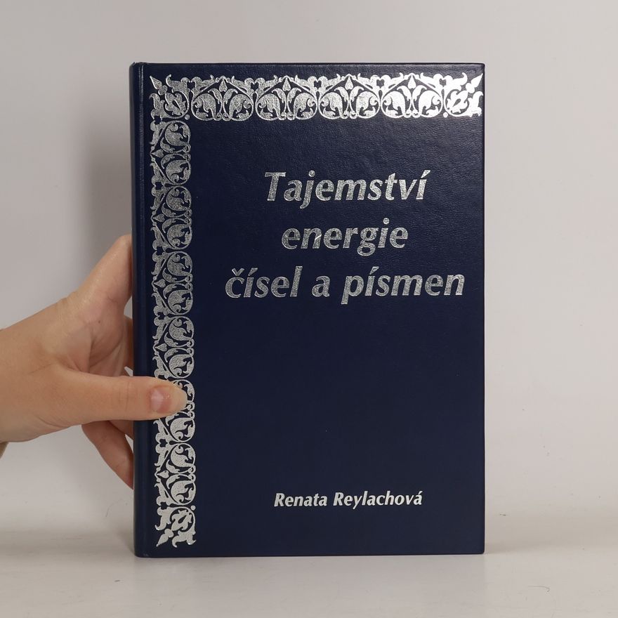 Renata Reylachová Tajemství energie čísel a písmen