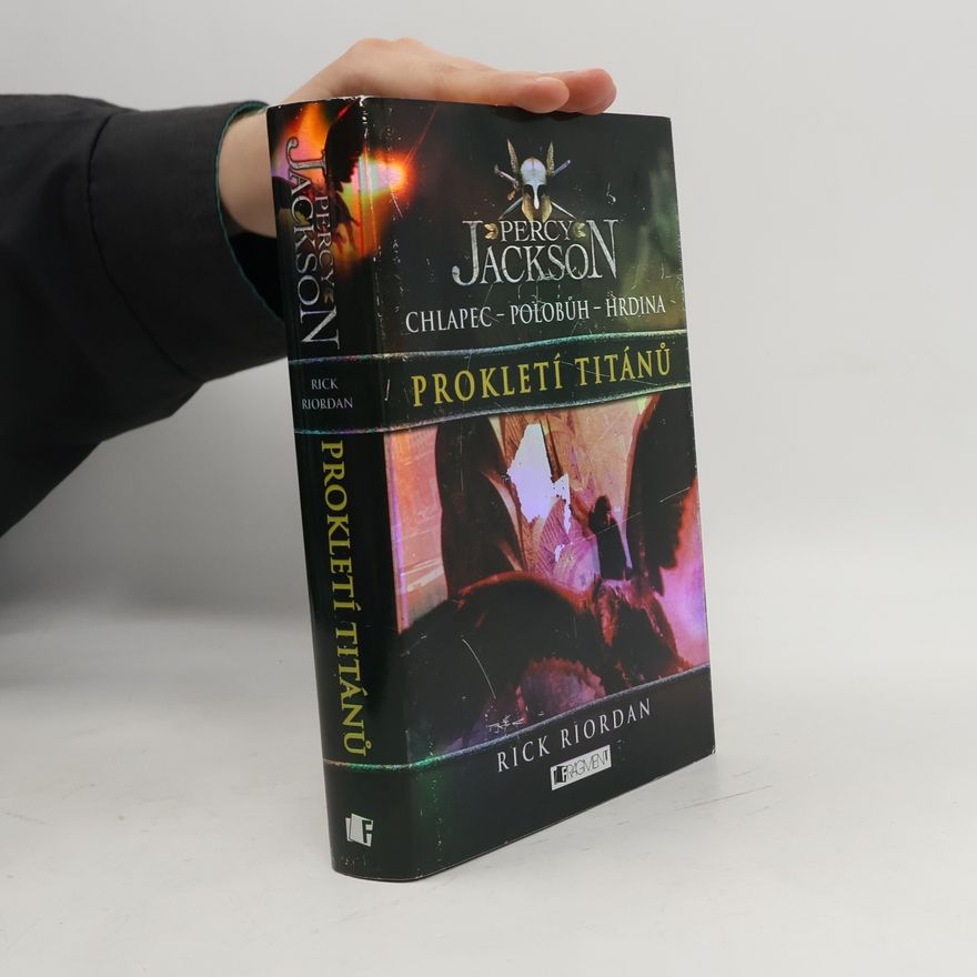 Rick Riordan Percy Jackson. Prokletí Titánů