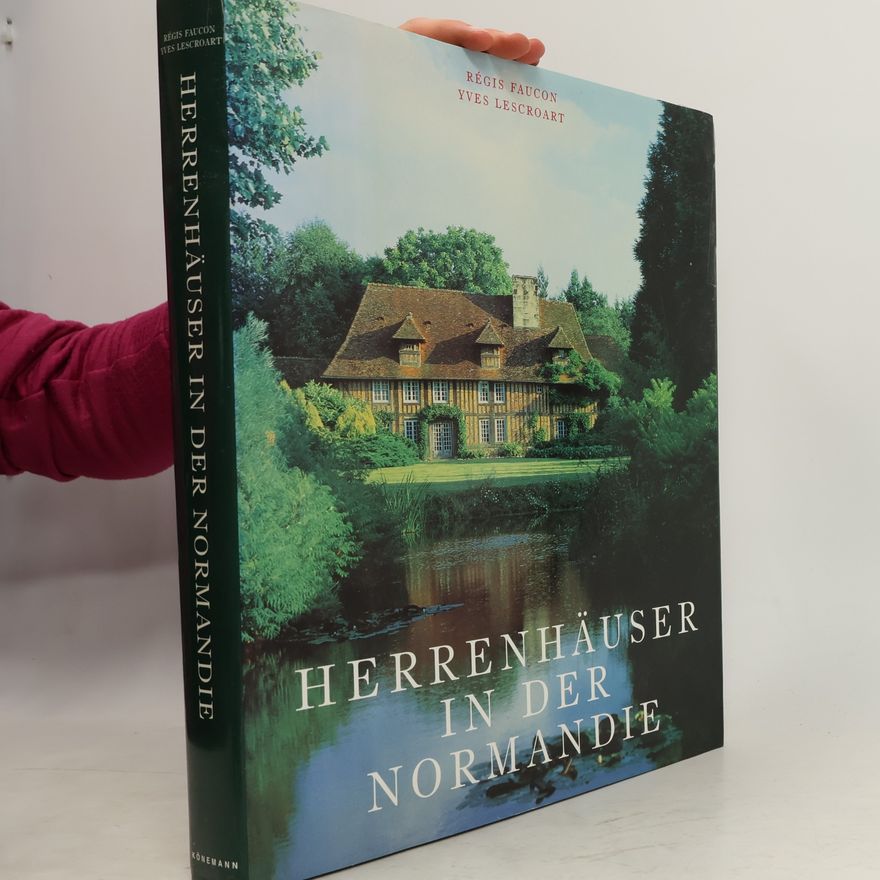 Yves Lescroart Herrenhäuser in der Normandie