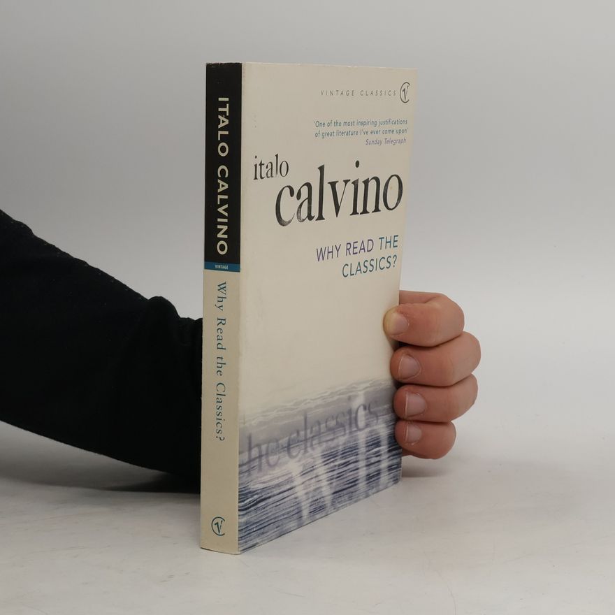 Italo Calvino Vintage Classics: Why Read the Classics?