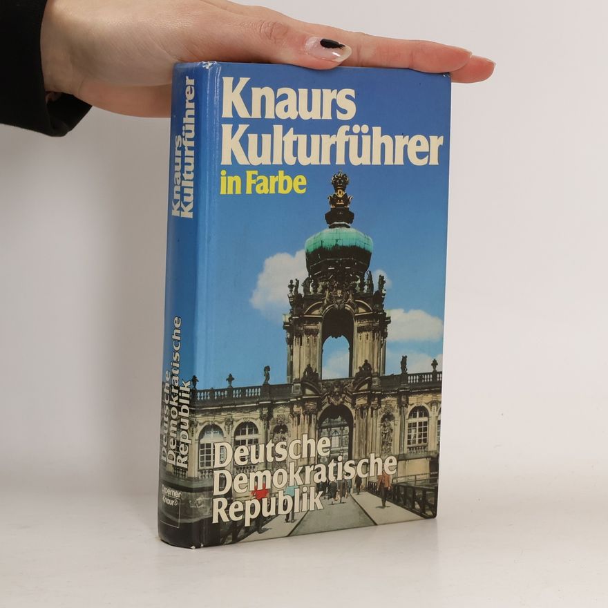 Marianne Mehling Knaurs Kulturführer in Farbe Deutsche Demokratische Republik