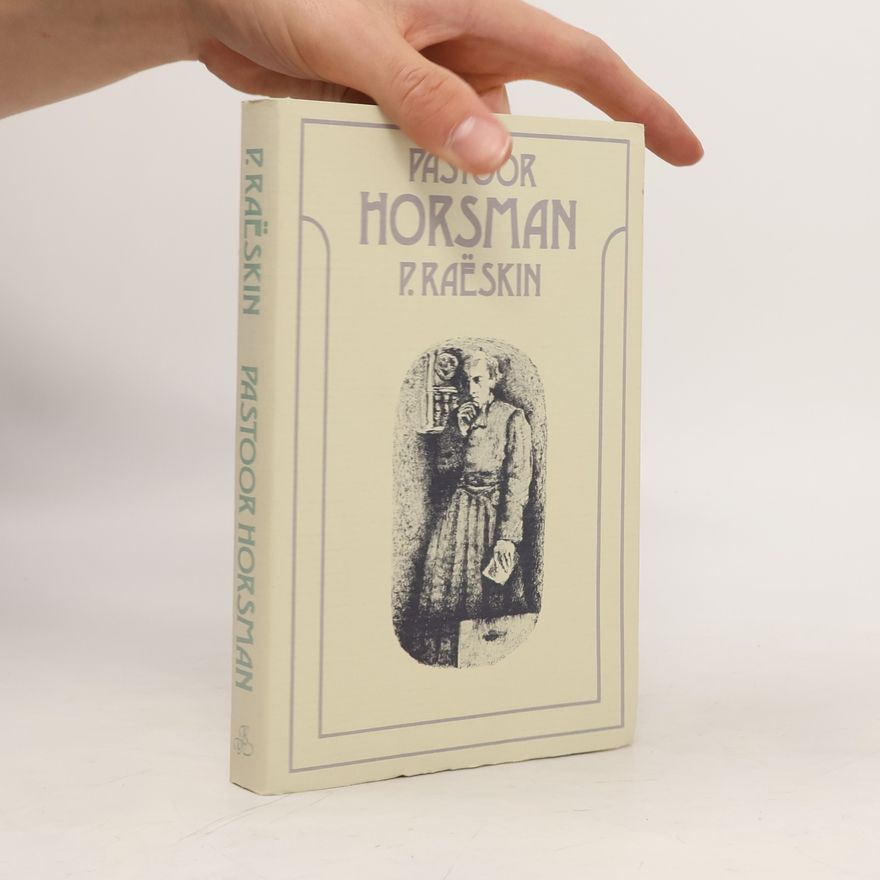 P. Raëskin Rond de eeuwwisseling: Pastoor Horsman