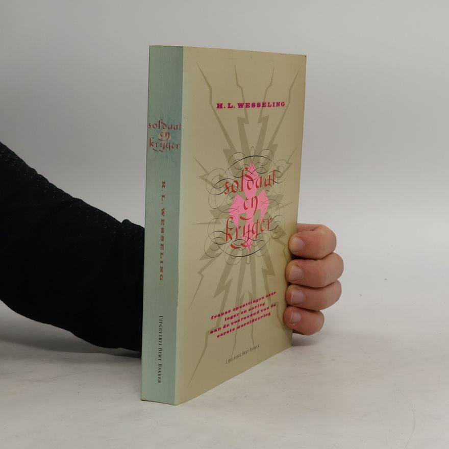 H. L. Wesseling Soldaat en krijger