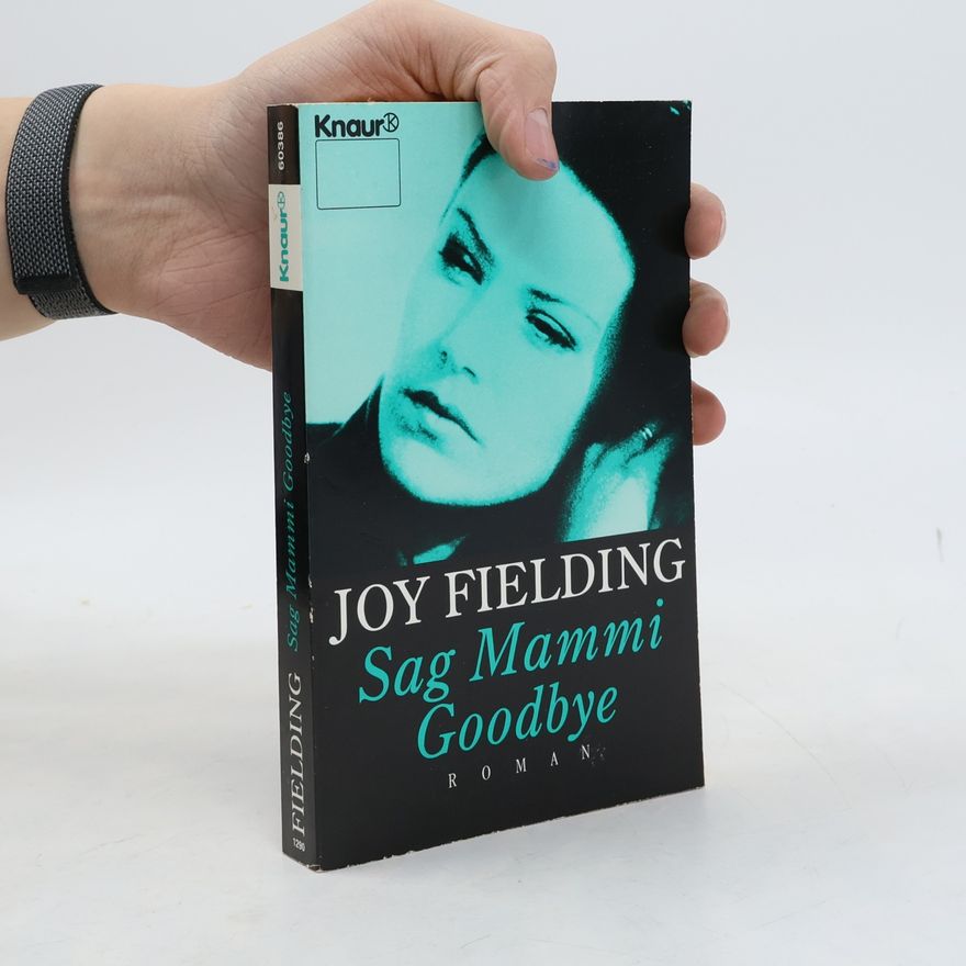 Joy Fielding Sag Mammi goodbye