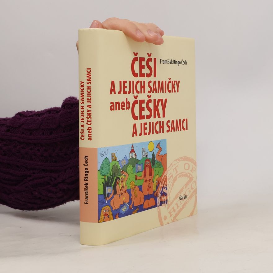 František Ringo Čech Češi a jejich samičky, aneb Češky a jejich samci