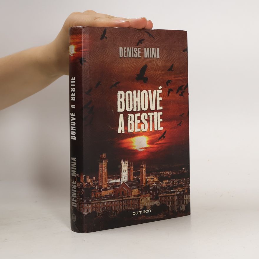 Denise Mina Bohové a bestie