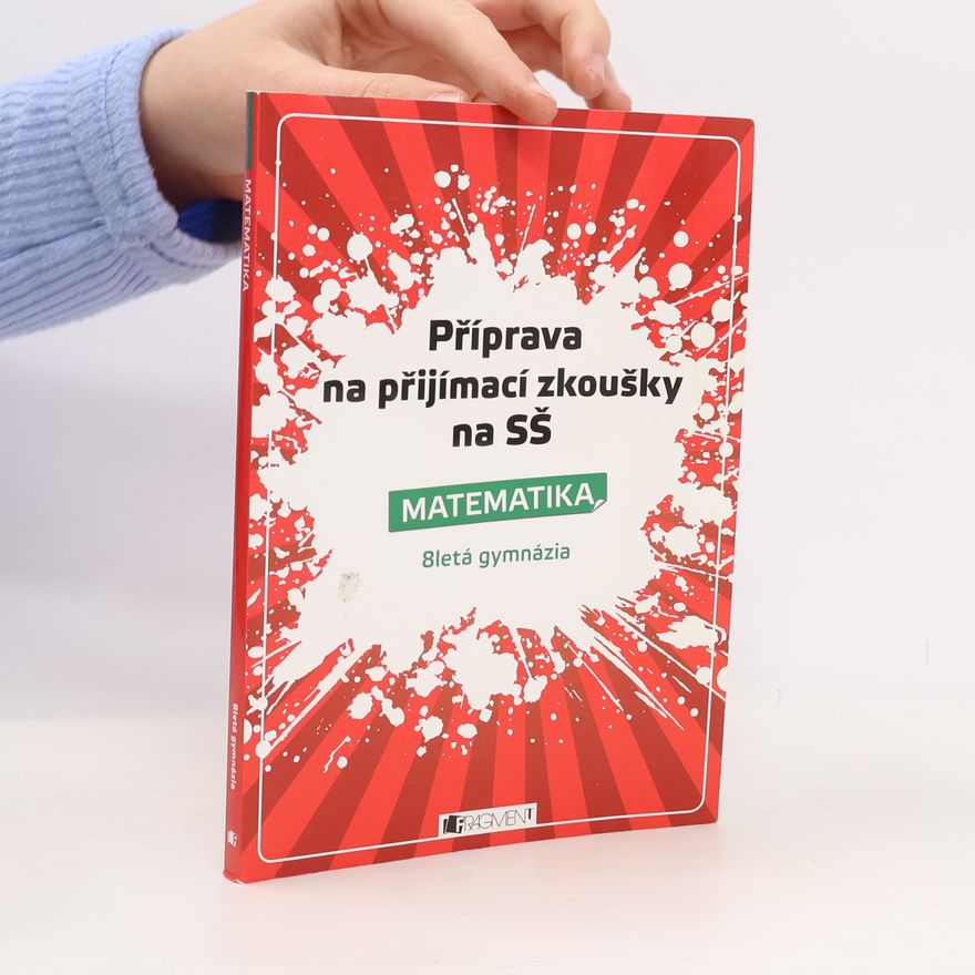 Petr Husar Příprava na přijímací zkoušky na SŠ. Matematika: 8letá gymnázia