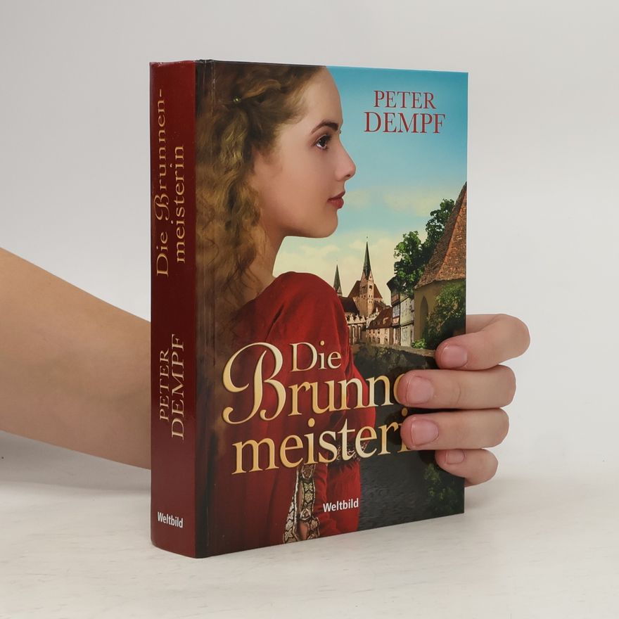 Peter Dempf Die Brunnenmeisterin