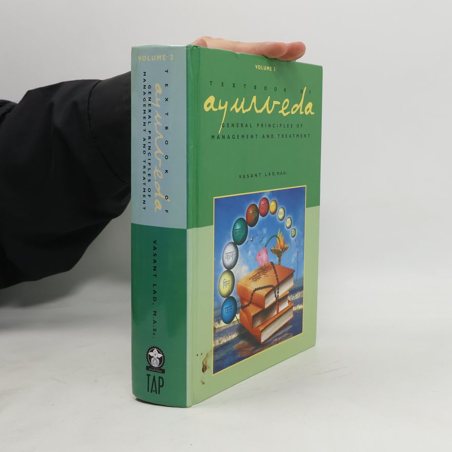 Vasant Lad Textbook of Ayurveda