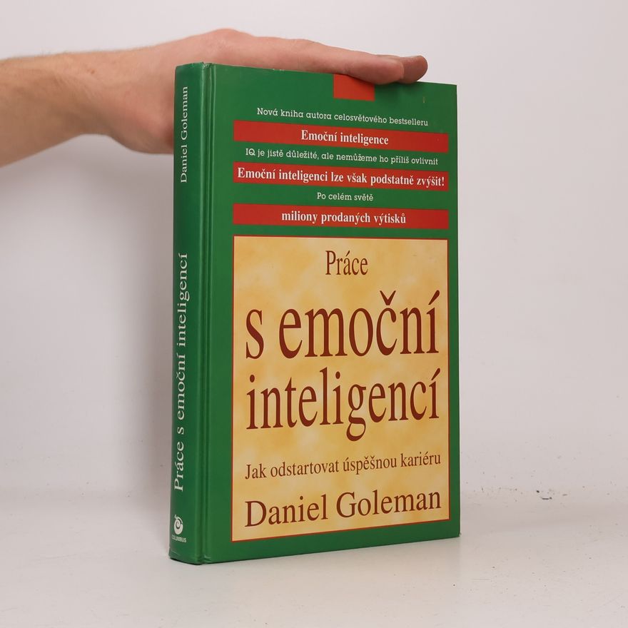Daniel Goleman Práce s emoční inteligencí