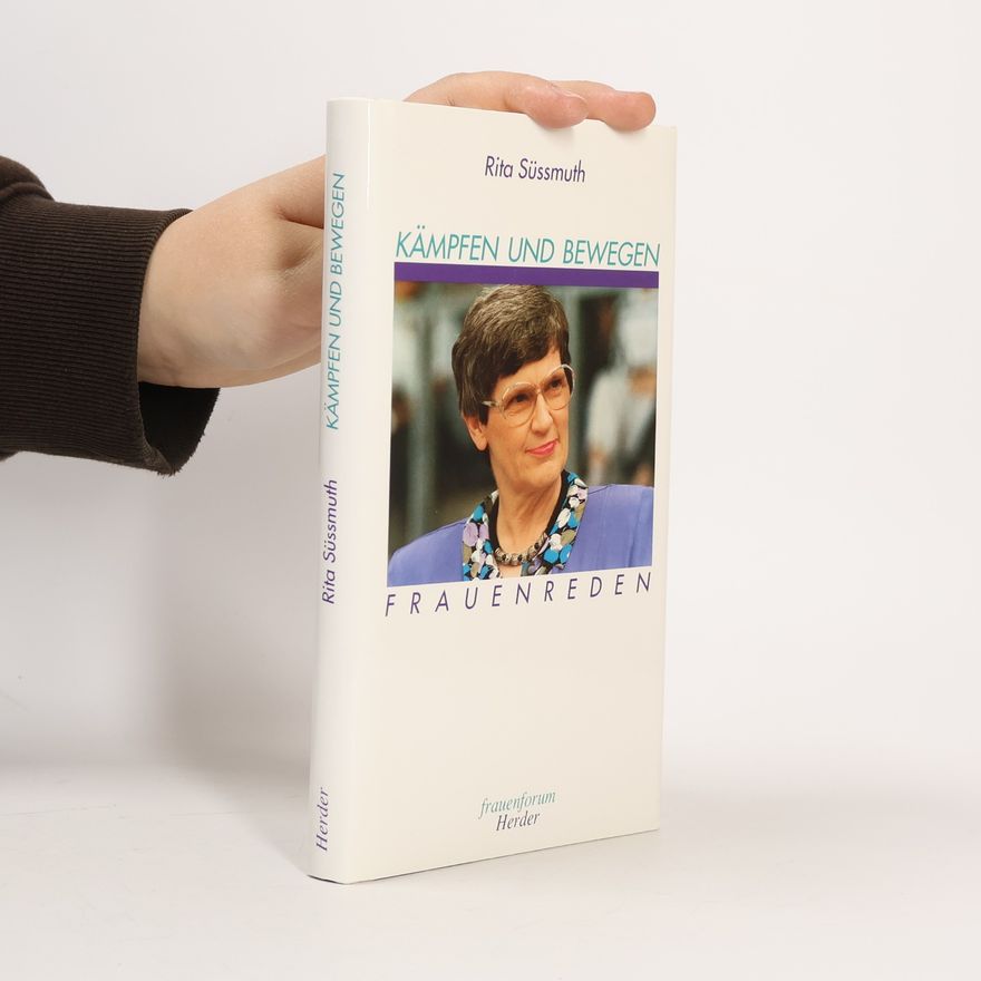 Rita Süssmuth Kämpfen und bewegen