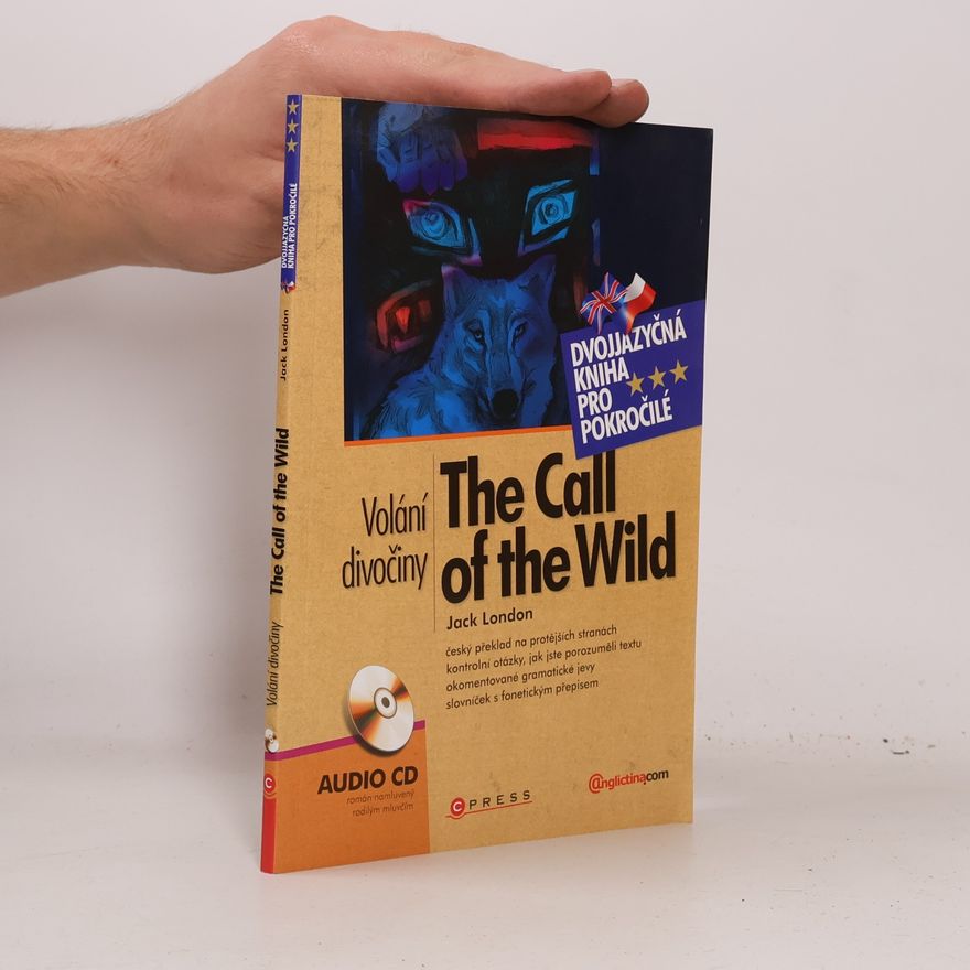 Jack London The Call of the Wild / Volání divočiny