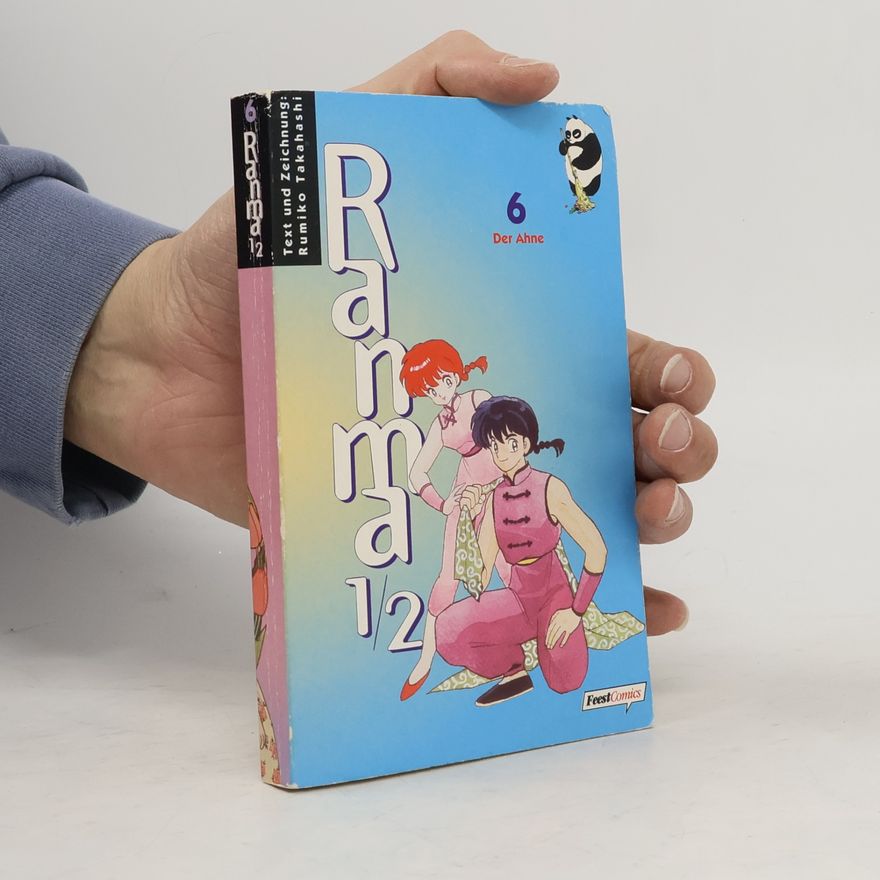 Rumiko Takahashi Ranma 1/2 Bd. 06. Der Ahne.