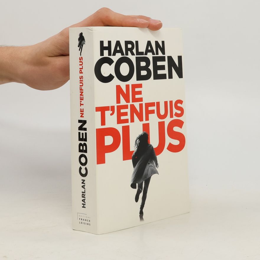 Harlan Coben Ne t'enfuis plus