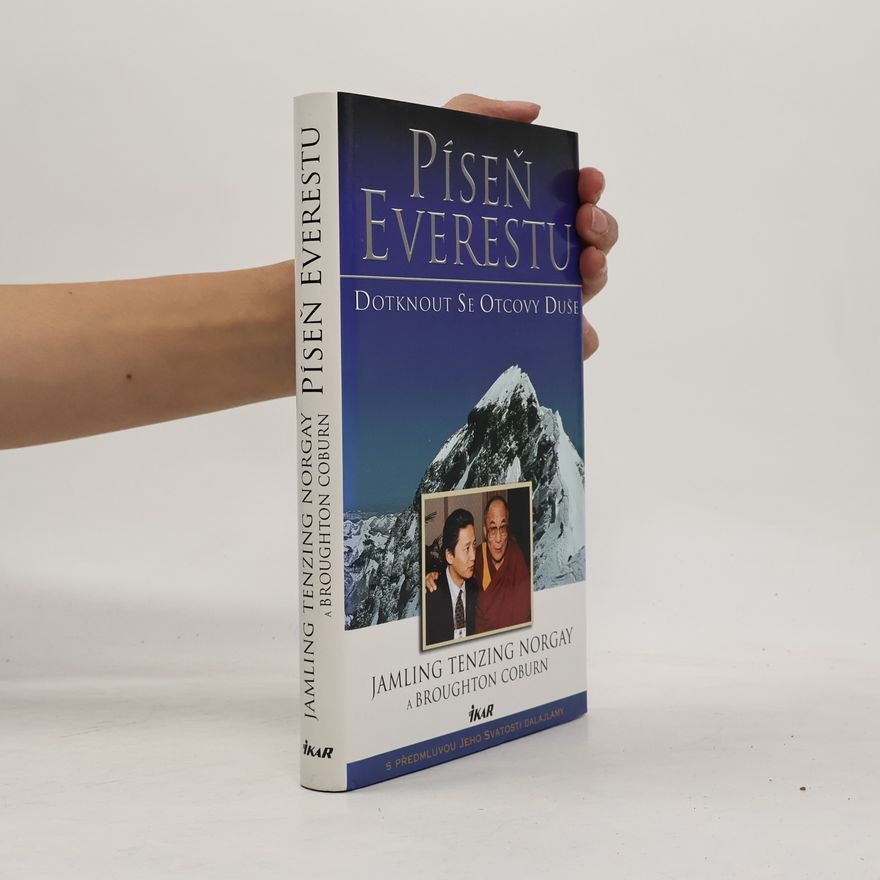 Jamling Tenzing Norgay Píseň Everestu. Dotknout se otcovy duše