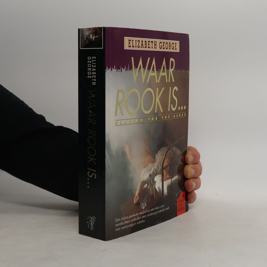 Elizabeth George Waar rook is...