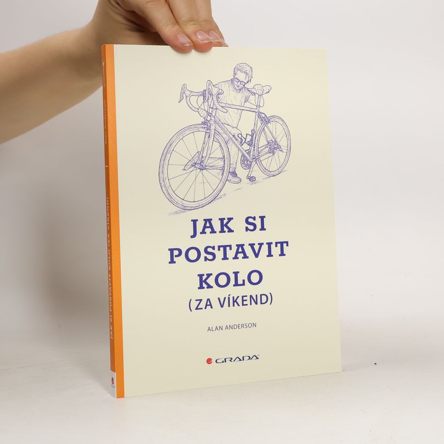 Alan Anderson Jak si postavit kolo (za víkend)
