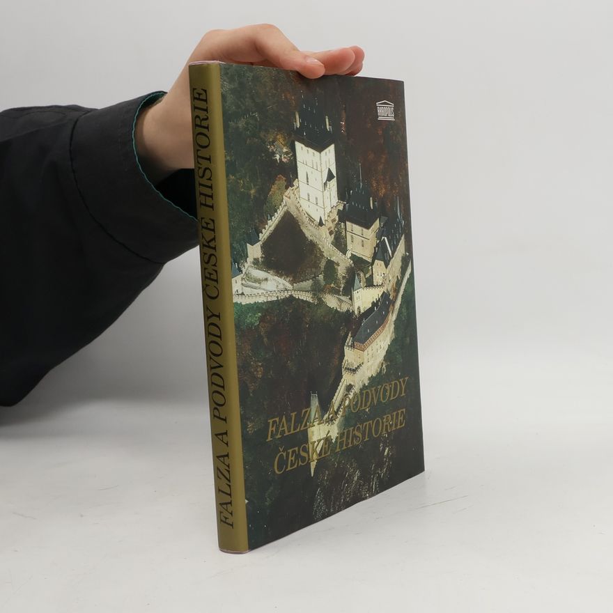 Jaroslav Čechura Falza a podvody české historie