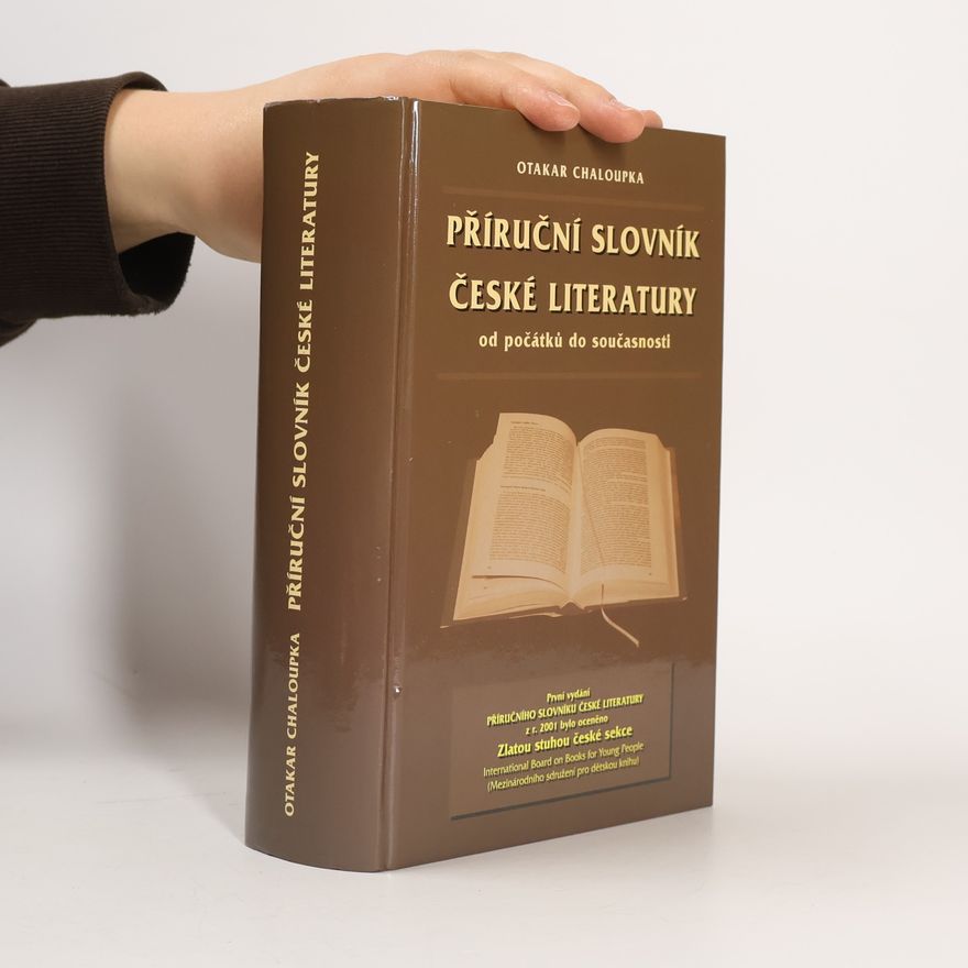 Otakar Chaloupka Příruční slovník české literatury od počátků do současnost