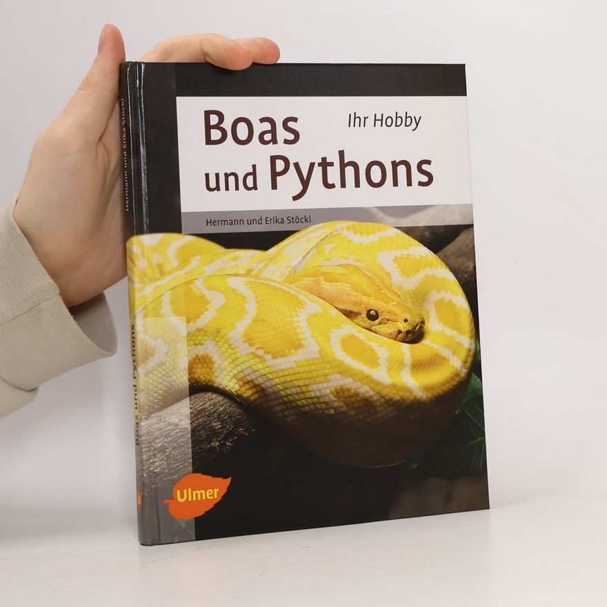 Hermann Stöckl Boas und Pythons