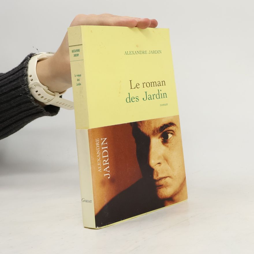Alexandre Jardin Le roman des Jardin