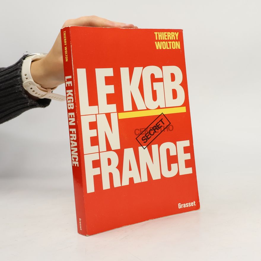 Thierry Wolton Le KGB en France