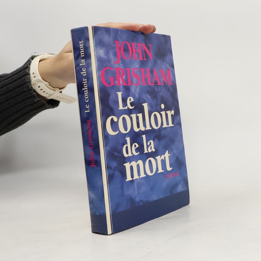 John Grisham Le couloir de la mort