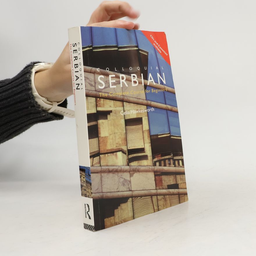 Celia Hawkesworth Colloquial Serbian