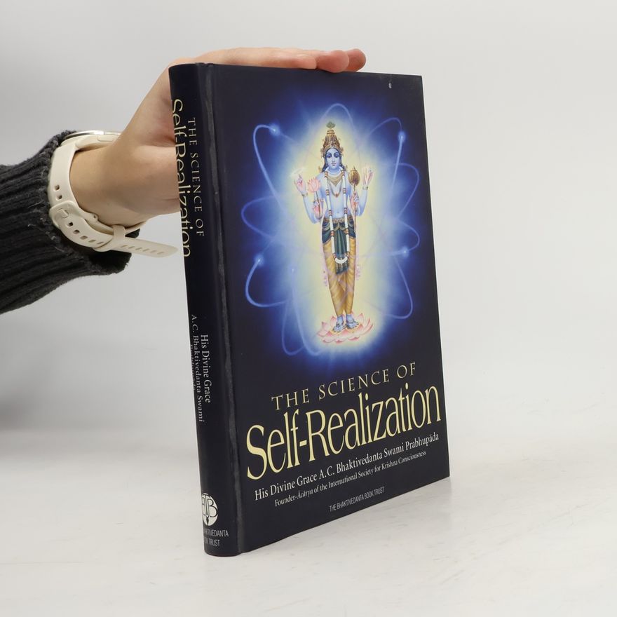 A. C. Bhaktivedanta Swami Prabhupada The Science of Self Realization
