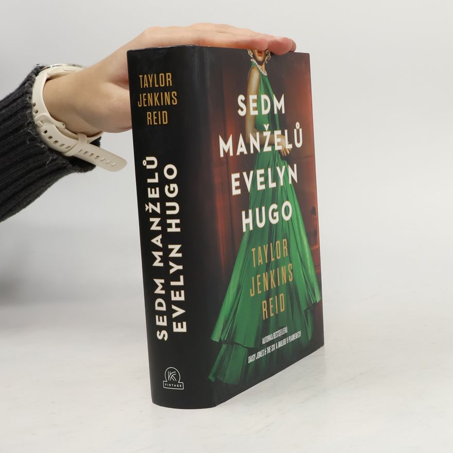 Taylor Jenkins Reid Sedm manželů Evelyn Hugo