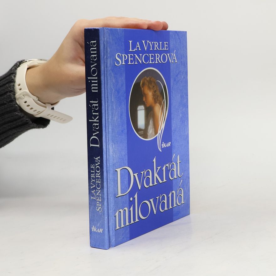 La Vyrle Spencer Dvakrát milovaná
