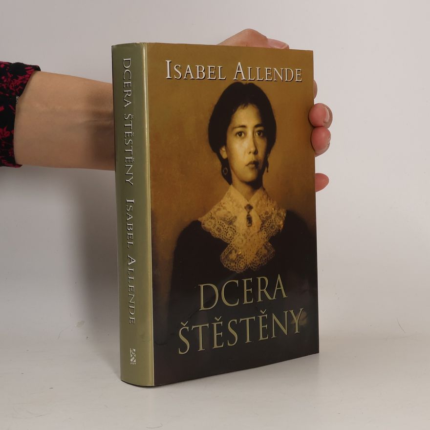 Isabel Allende Dcera štěstěny